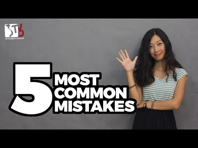 Learn Vietnamese with TVO | 5 Most Common Mistakes