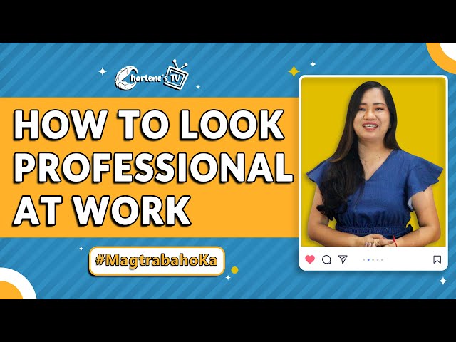How to Look Professional at Work? | Charlene's TV