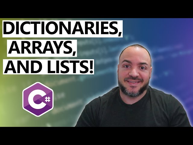 C# Arrays, Lists, and Dictionaries (Quick dotnet tutorial)