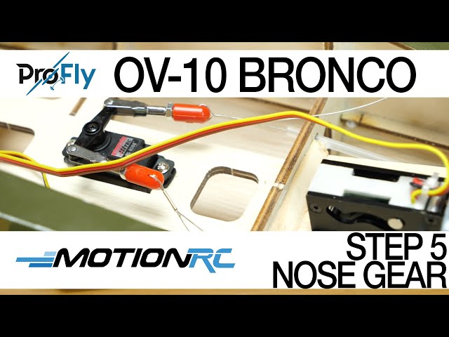 ProFly OV-10 Bronco - Build Step 5 (of 8) - Installing Nose Gear and Steering Servo - Motion RC