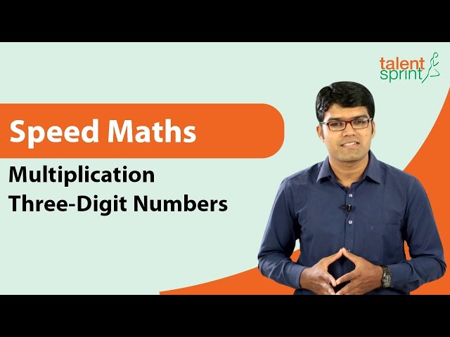 Trick to Multiply Three-Digit Numbers Quickly | Speed Maths | Quantitative Aptitude | TalentSprint