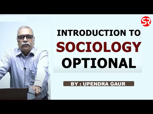 Sociology Optional: Course Structure, Book list& Do's and Don'ts || Upendra Gaur