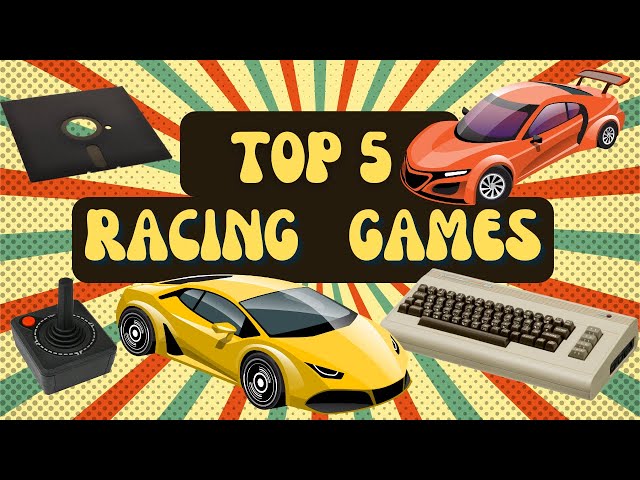 Rev it up! Top 5 All-Time Racing Games on the Legendary Commodore 64