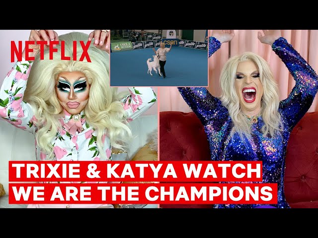 Drag Queens Trixie Mattel & Katya React to We Are the Champions | I Like to Watch | Netflix