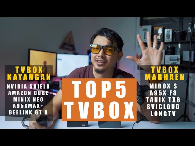 5 top 2020 tvbox popular di Malaysia, pilihan kayangan vs marhaen