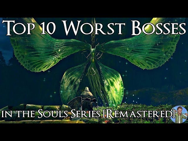 Top 10 Worst Bosses in the Souls Series [Remastered]