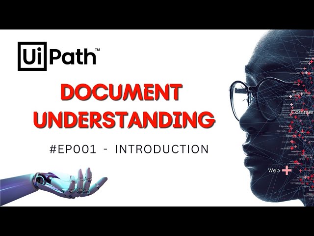 1. UiPath Document Understanding Introduction | Beginners | Intelligent Document Processing