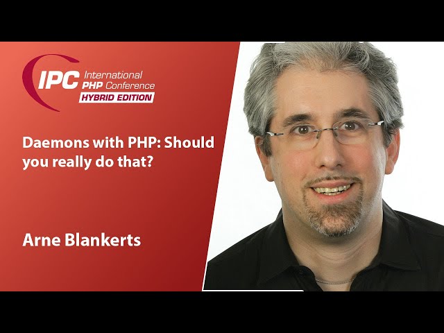 Daemons with PHP: Should you really do that? | Arne Blankerts