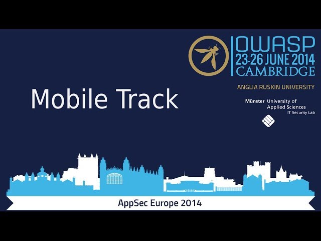 OWASP AppSec Europe 2014 - Mobile Track