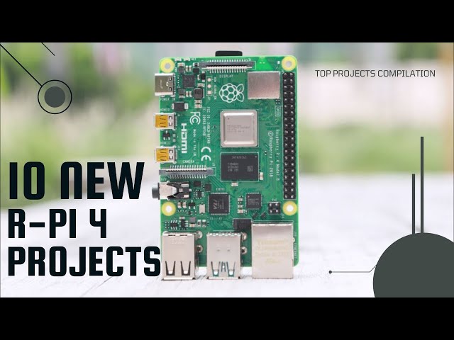10 Amazing Raspberry Pi 4 Projects!
