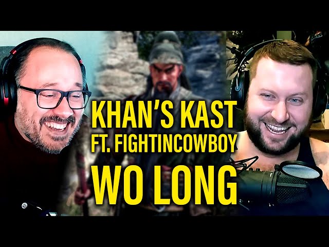 Khan’s Kast | Guest: @FightinCowboy | Wo Long: Fallen Dynasty In-Depth Discussion
