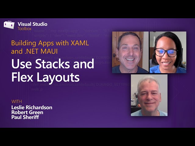 Use Stacks and Flex Layouts (4 of 18) | Building Apps with XAML and .NET MAUI