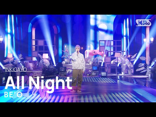 BE’O (비오) - All Night (밤새) @인기가요 inkigayo 20240428