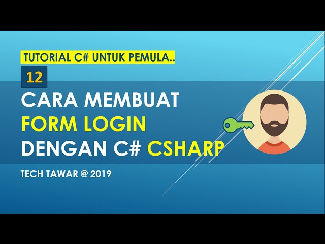 Tutorial C# 12 - Cara Membuat Form Login dengan CSharp Database SQL Server