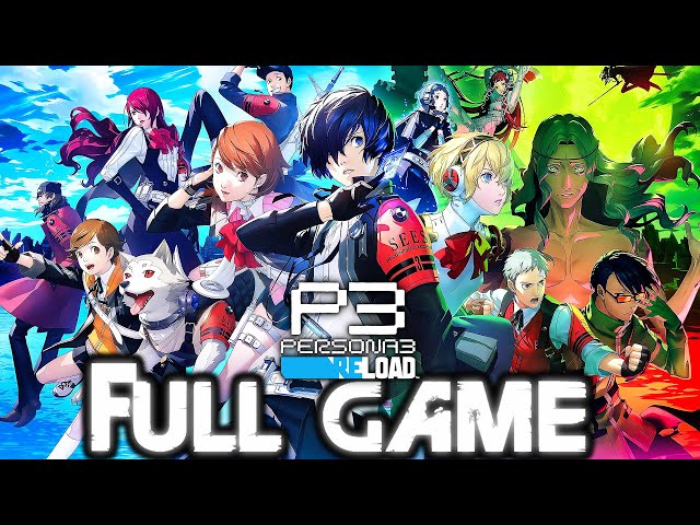 PERSONA 3 RELOAD Gameplay Walkthrough FULL GAME (HD) No Commentary 100%