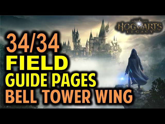 The Bell Tower Wing: All 34 Field Guide Pages Locations | Hogwarts Legacy