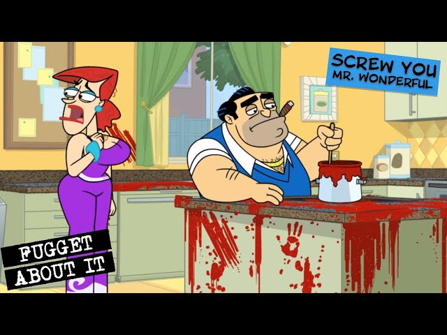 Screw You Mr. Wonderful | Fugget About It | Adult Cartoon | Full Episode | TV Show