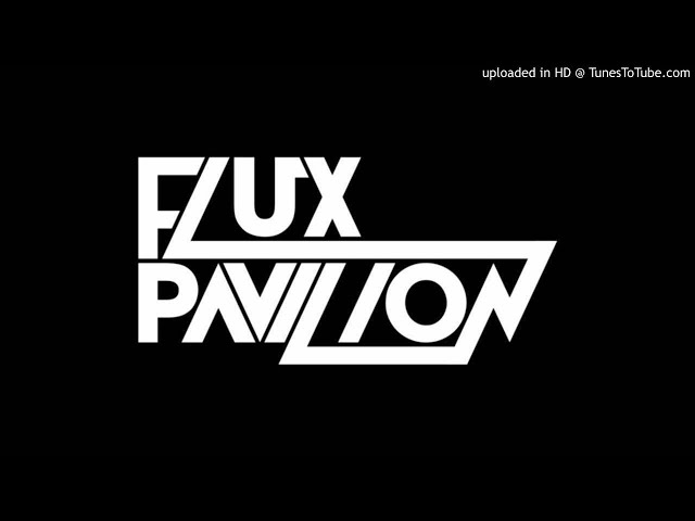 Best of FLUX PAVILION MIX (Josh Childz)