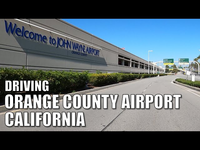 🚗✈Driving  ORANGE COUNTY AIRPORT (SNA), CALIFORNIA