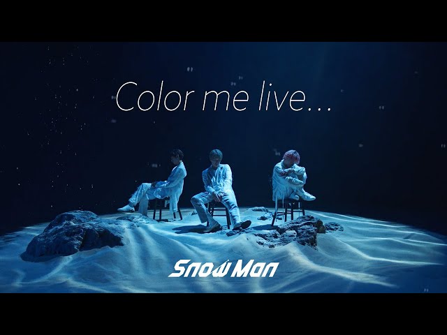 Snow Man「Color me live…」Music Video - Ryohei Abe / Ryota Miyadate / Daisuke Sakuma