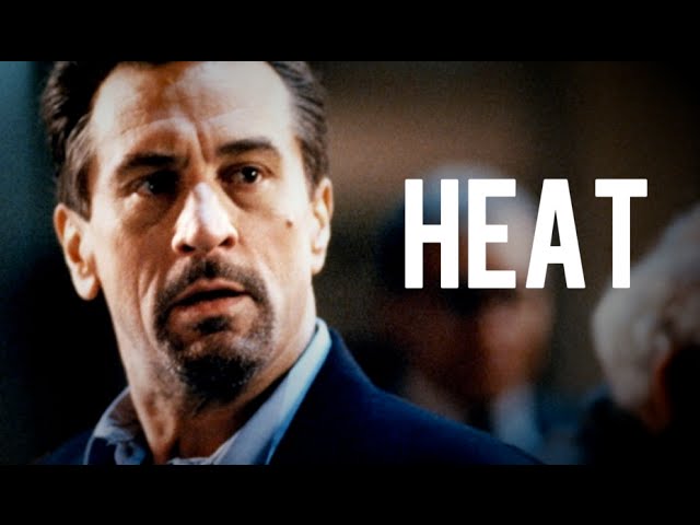 Heat: The Perfect Blend of Realism and Style