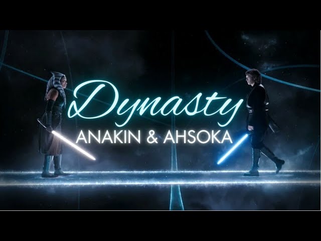Anakin & Ahsoka | Dynasty (+1x06)