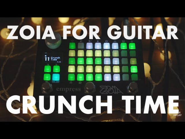 Empress ZOIA Guitar Demo – Crunch Time