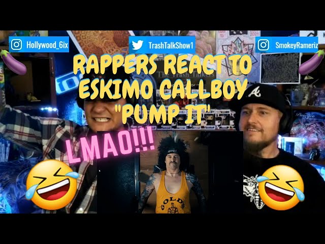 Rappers React To Eskimo Callboy "Pump It"!!!
