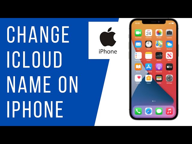 How To Change iCloud Name on iPhone
