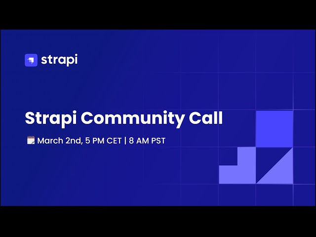 ​Strapi Community Call March 2023