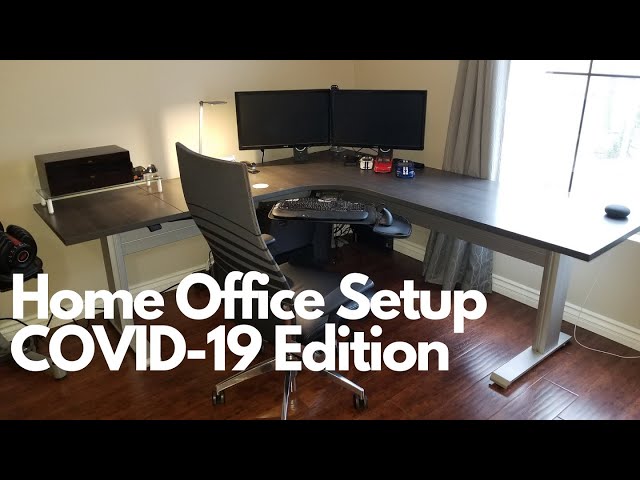 How to Create a Productive Workspace: COVID-19 Home Office Setup