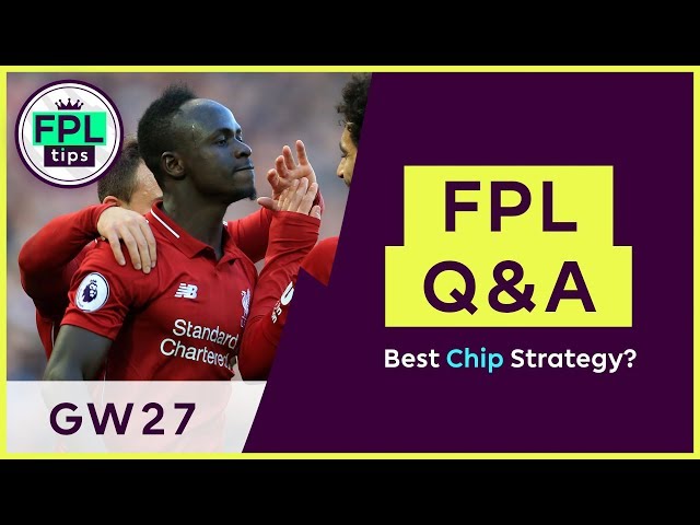 FPL Q&A: GW27 | Best Strategy for Wildcard, Free Hit & Bench Boost Chips? Fantasy Premier League