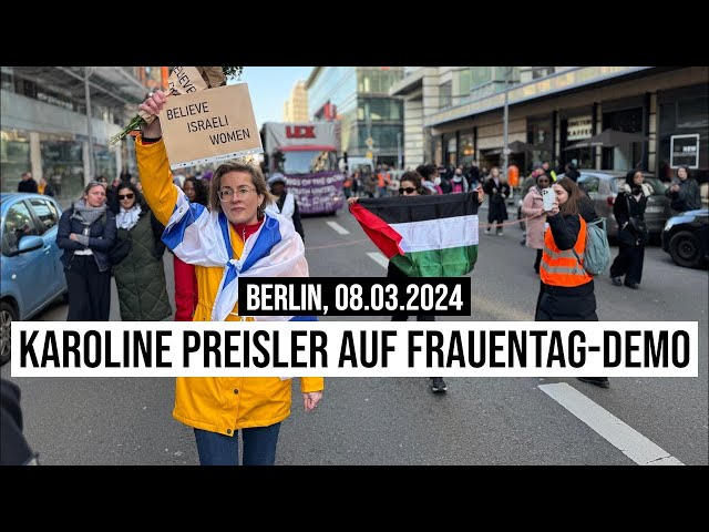 08.03.2024 #Berlin "Believe Israeli Women": Karoline Preisler auf #Weltfrauentag-Demo #CRSV #SVC #O7