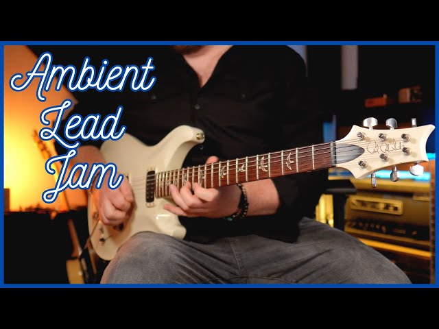 Ambient Lead Tone Jam - PRS 408, Friedman IR-X