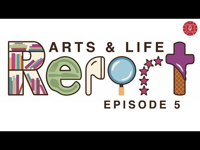 Arts & Life REPORT: Recommendation Rundown