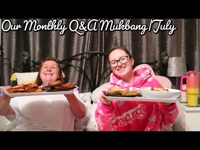 Our Monthly Q&A Mukbang|July