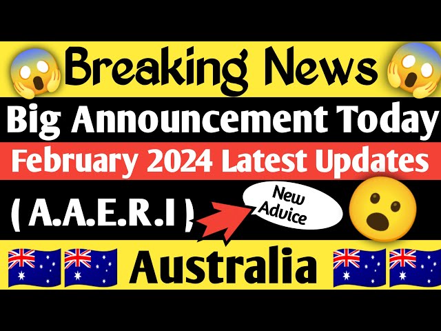 Breaking News Australia 🇦🇺 || Big Announcement Feb Intake 2024🔥|| Very Good News😱|| Latest news