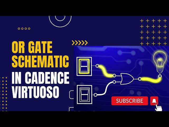 OR Gate Schematic in Cadence Virtuoso || Logic Gates - OR Gate