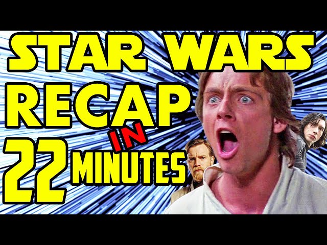 COMPLETE Star Wars Recap: The Entire Skywalker Saga