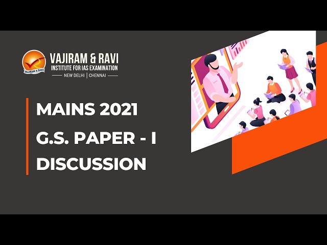 UPSC IAS Mains 2021 | GS Paper - 1 Complete Analysis & Discussion | Vajiram & Ravi