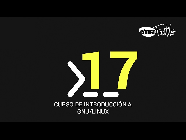 17.- Curso de introducción a GNU/Linux - Pipes o Tuberias