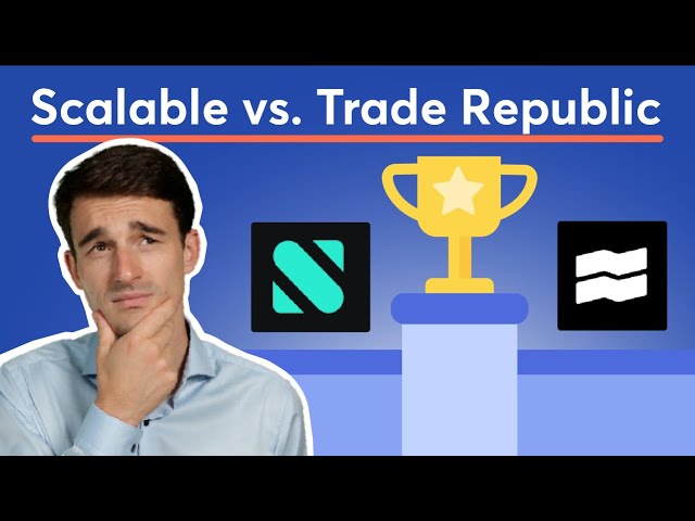 Scalable Capital vs. Trade Republic: Was ist besser? Kosten, Angebot und Unterschiede im Vergleich!