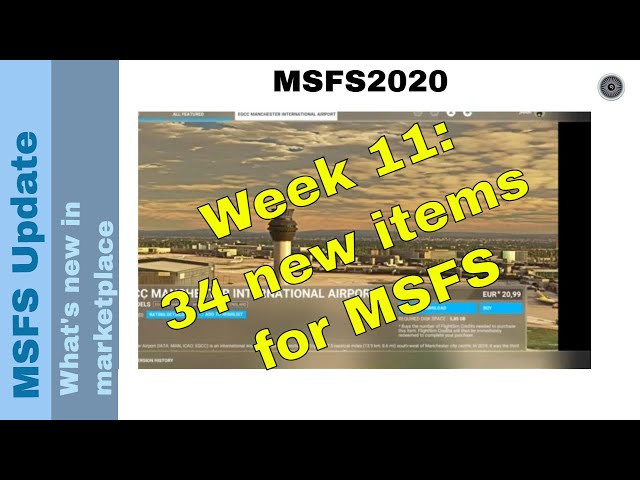 Flight Simulator 2020 - MSFS Update - What's new in the marketplace - week 11