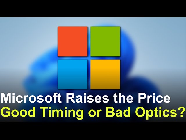 Microsoft is Raising the Price