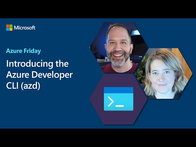 Introducing the Azure Developer CLI (azd) | Azure Friday