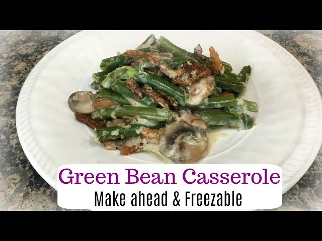 Green Bean Casserole | Make Ahead & Freezable
