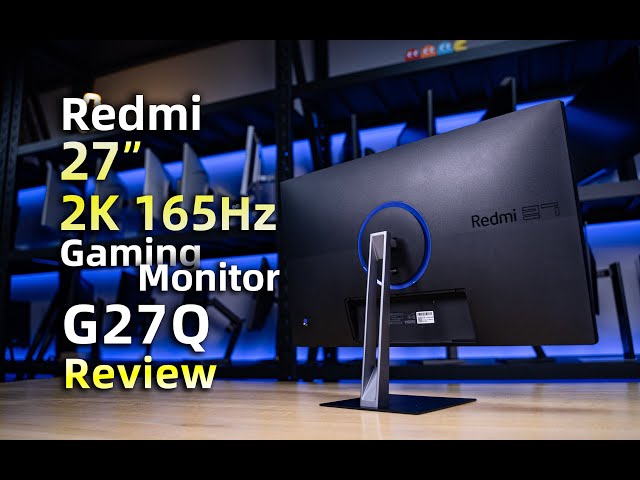 Redmi 27' 2K 165Hz Gaming Monitor Review