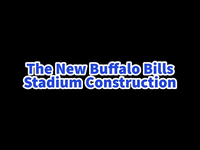 New Bills Stadium Construction Progress