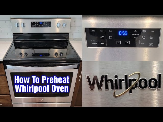 Whirlpool Oven Preheat Instructions