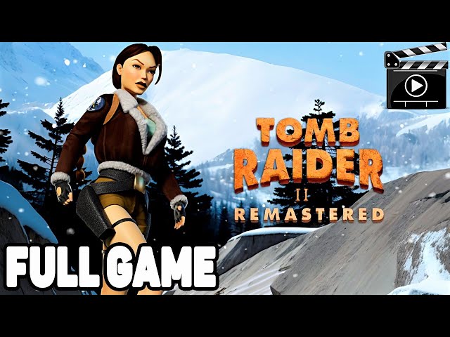 Tomb Raider 2 Remastered | Full Game | 4K 60FPS Gameplay | No Commentary | Walkthrough